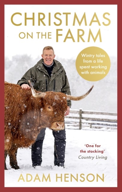 Christmas on the Farm - Wintry tales from a life spent working with animals
