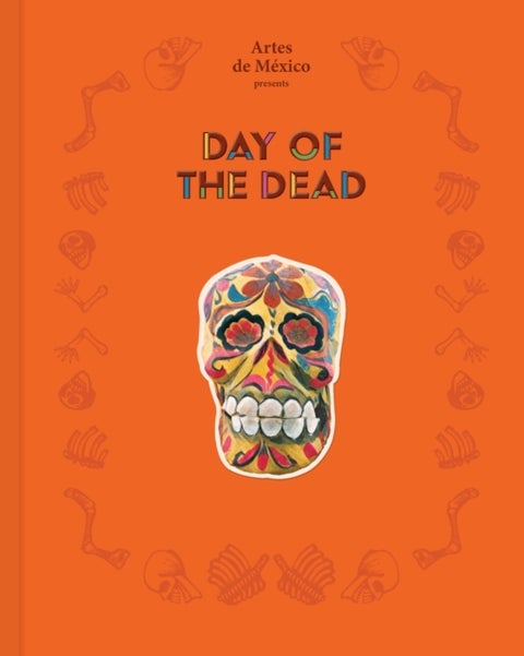 Day of the Dead - The History of a Celebration