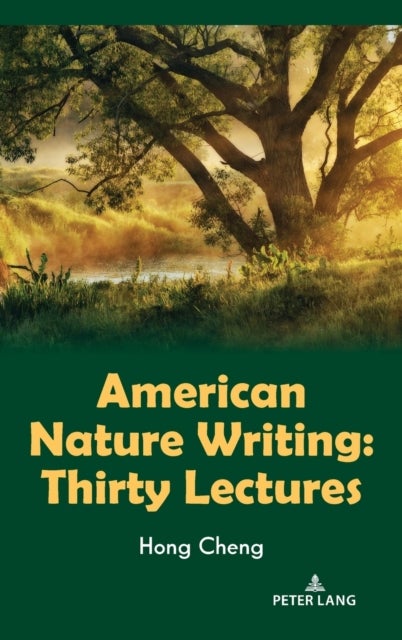 American Nature Writing - Thirty Lectures