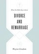 What the Bible Says about Divorce and Remarriage