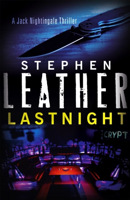 Lastnight - The 5th Jack Nightingale Supernatural Thriller