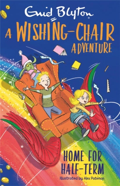 A Wishing-Chair Adventure: Home for Half-Term - Colour Short Stories