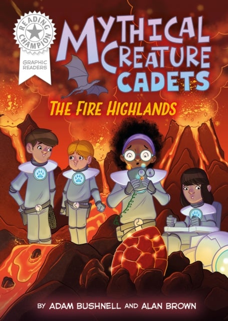 Reading Champion: Graphics: Mythical Creature Cadets: The Fire Highlands - Book band White 10