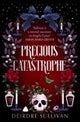 Precious Catastrophe (Perfectly Preventable Deaths 2)