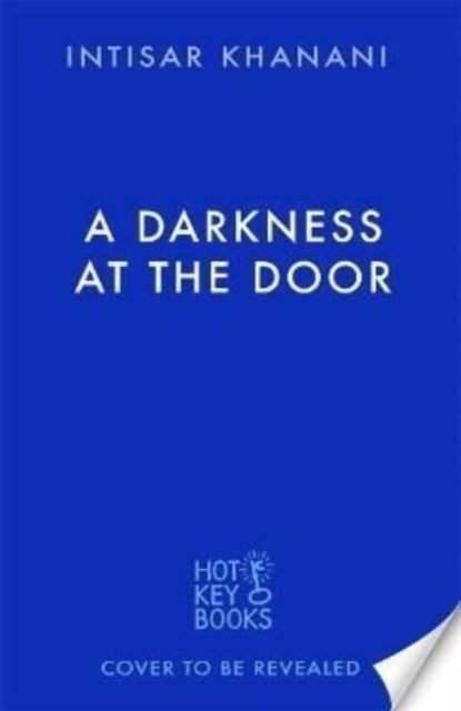 A Darkness at the Door - the thrilling sequel to The Theft of Sunlight!