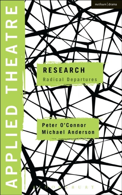 Applied Theatre: Research - Radical Departures