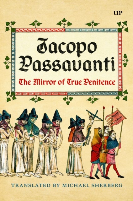 Jacopo Passavanti - The Mirror of True Penitence