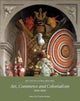 Art, Commerce and Colonialism 1600–1800