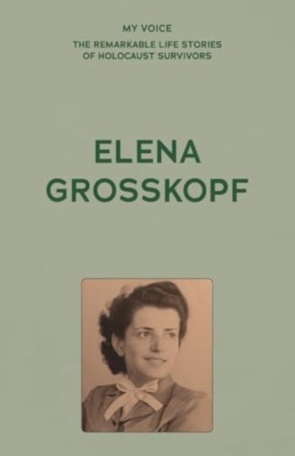 My Voice: Elena Grosskopf - My Story