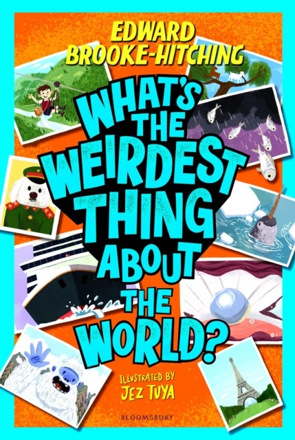 What's the Weirdest Thing About the World?