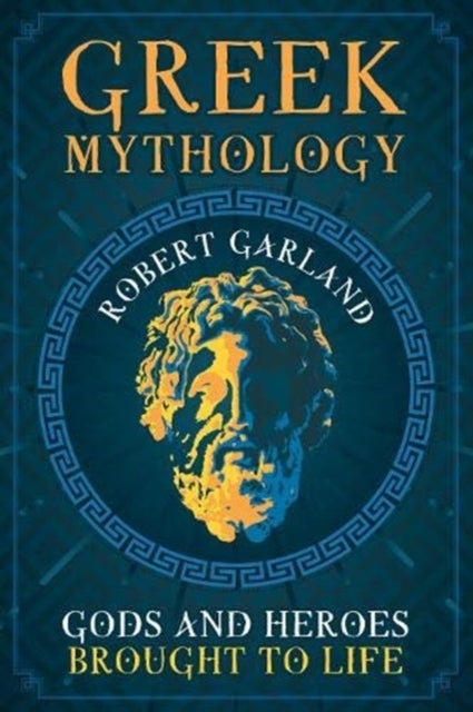 Greek Mythology - Gods and Heroes Brought to Life