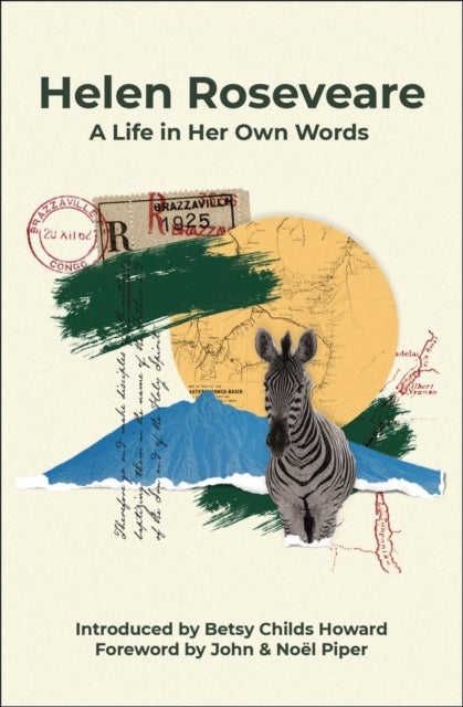 Helen Roseveare - A life in her own words