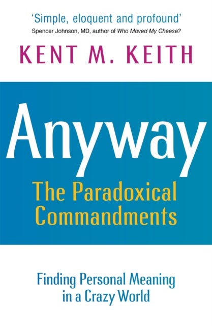 Anyway - Finding Personal Meaning in a Crazy World