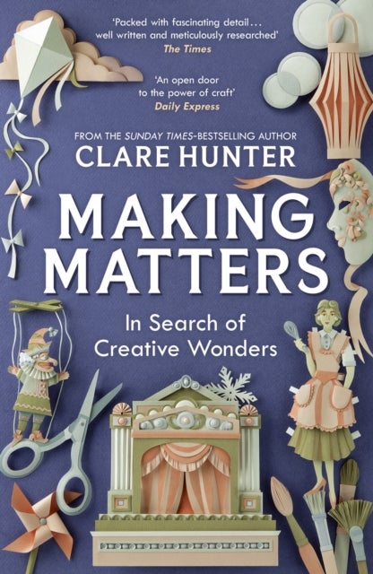Making Matters - In Search of Creative Wonders