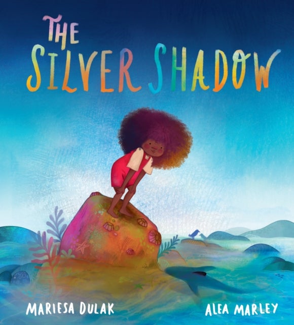 The Silver Shadow - A gentle picture book story about a little girl, a baby shark and a big choice