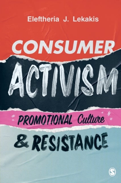Consumer Activism - Promotional Culture and Resistance