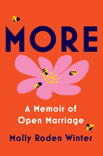 More - A Memoir of Open Marriage