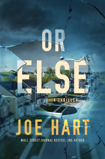 Or Else - A Thriller