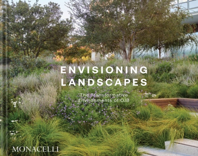 Envisioning Landscapes - The Transformative Environments of OJB