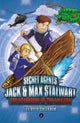 Secret Agents Jack and Max Stalwart: Book 2