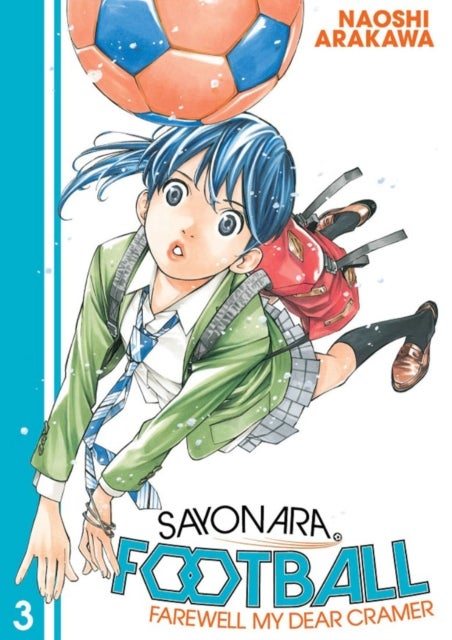 Sayonara, Football 3 - Farewell, My Dear Cramer