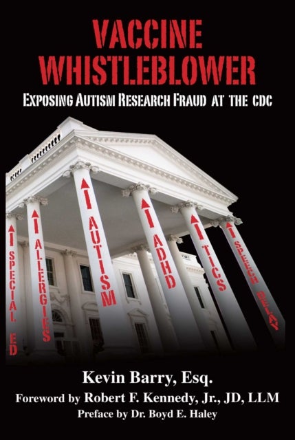 Vaccine Whistleblower - Exposing Autism Research Fraud at the CDC