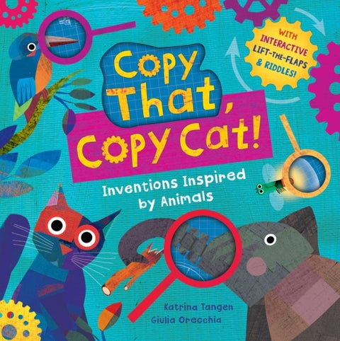 Copy That, Copy Cat! - Inventions Inspired by Animals