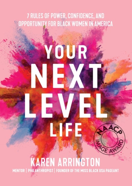 Your Next Level Life - 7 Rules of Power, Confidence, and Opportunity for Black Women in America (Gift for black women)