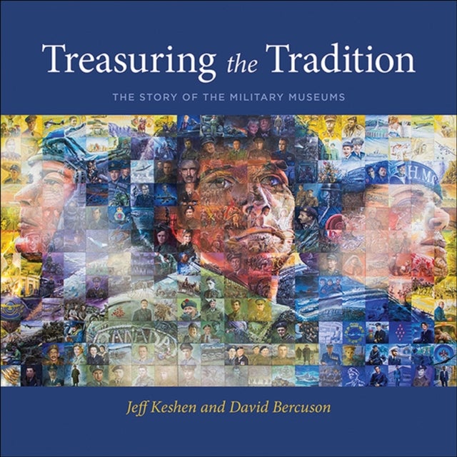 Treasuring the Tradition - The Story of the Military Museums