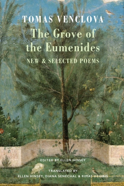 The Grove of the Eumenides - New & Selected Poems