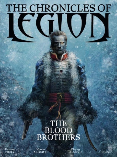 The Chronicles of Legion Vol. 3: The Blood Brothers - The Blood Brothers