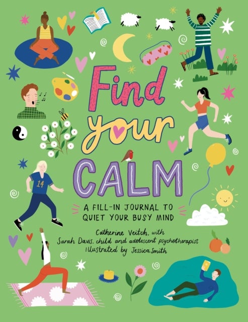 Find Your Calm - A fill-in journal to quiet your busy mind