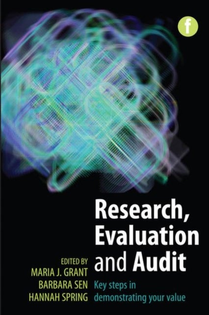 Research, Evaluation and Audit - Key Steps in Demonstrating Your Value