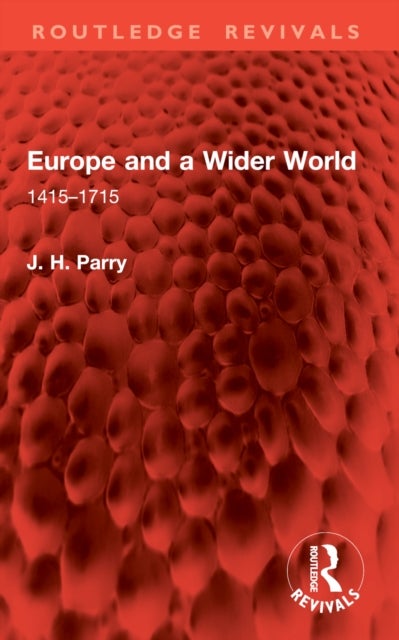 Europe and a Wider World - 1415–1715