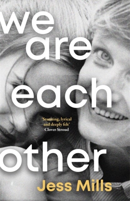 We Are Each Other - 'Evocative, tender, exquisite' - Jessie Ware