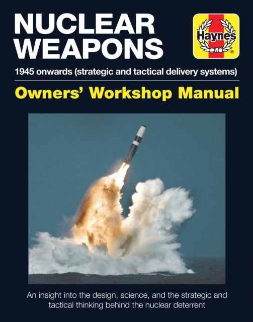 Nuclear Weapons Manual - All models from 1945