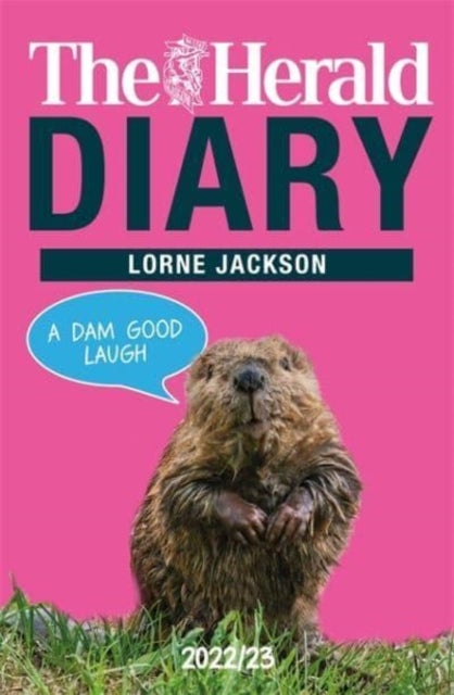 The Herald Diary 2022/23 - A Dam Good Laugh
