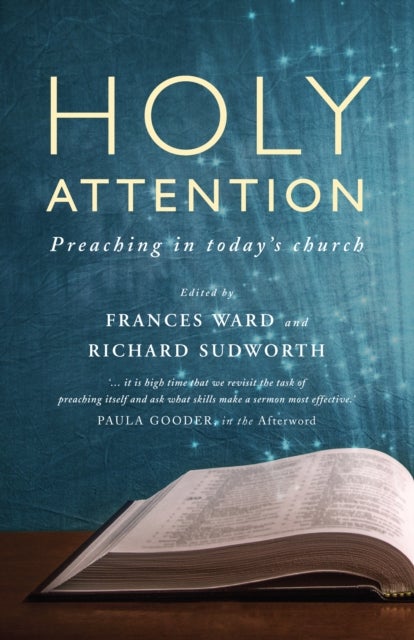 Holy Attention - Preaching in today's church