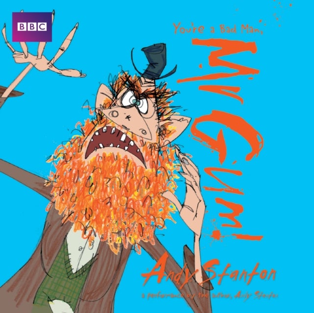 You're a Bad Man, Mr Gum!: Children's Audio Book - Performed and Read by Andy Stanton (1 of 8 in the Mr Gum Series)