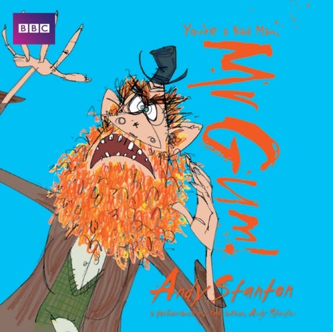 You're a Bad Man, Mr Gum!: Children's Audio Book - Performed and Read by Andy Stanton (1 of 8 in the Mr Gum Series)