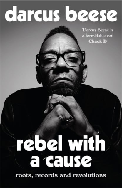 Rebel With a Cause - Roots, Records and Revolutions