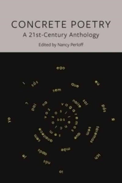 Concrete Poetry - A 21st-century Anthology