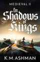 Medieval II ¿ In Shadows of Kings