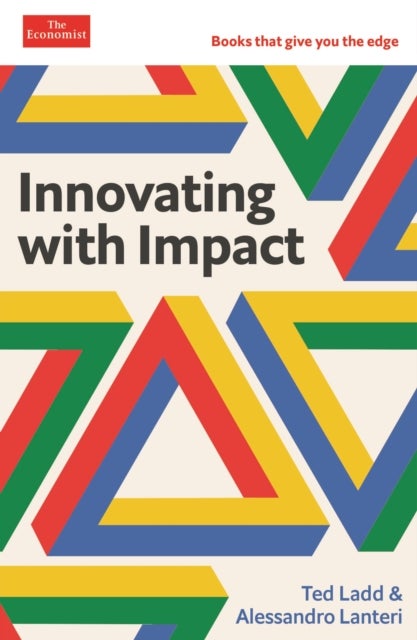 Innovating with Impact - An Economist Edge book