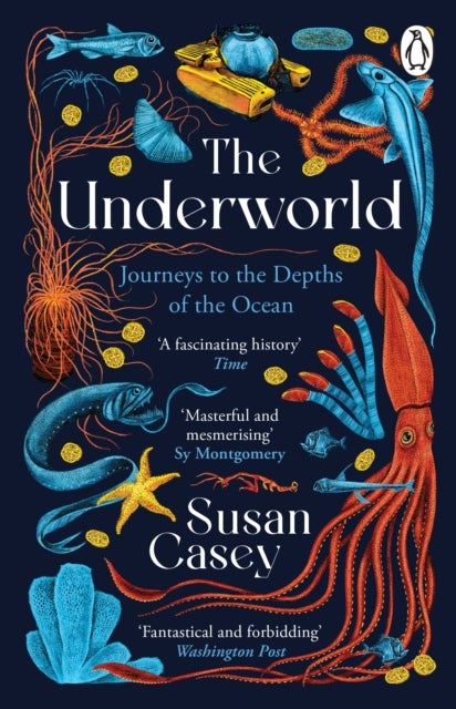 The Underworld - Journeys to the Depths of the Ocean