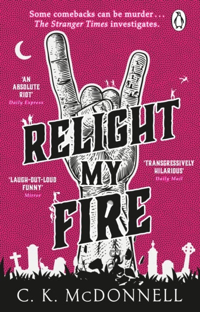 Relight My Fire - (The Stranger Times 4)