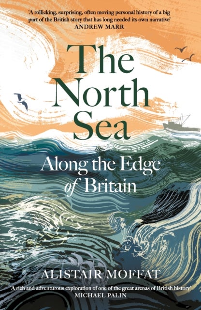 The North Sea - Along the Edge of Britain