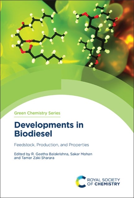 Developments in Biodiesel - Feedstock, Production, and Properties