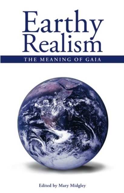 Earthy Realism - The Meaning of Gaia
