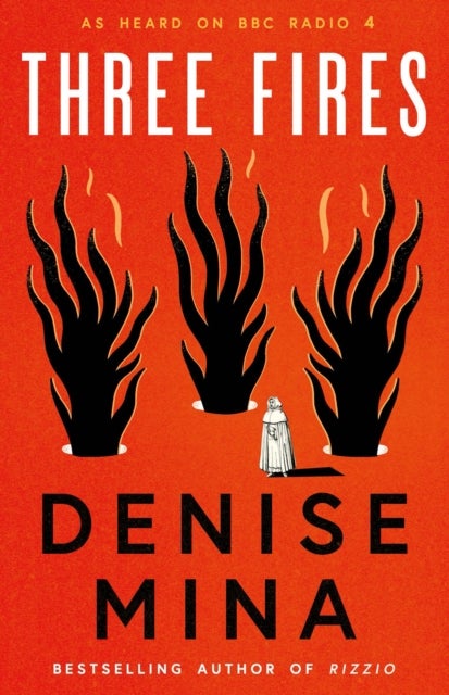 Three Fires - As Heard on BBC Radio 4